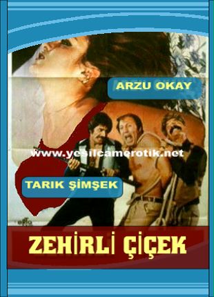 Zehirli Çiçek – Arzu Okay yeşilçam erotik izle +18